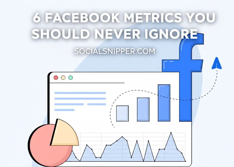 6 Facebook Metrics You Should Never Ignore 6 Facebook Metrics You Should Never Ignore